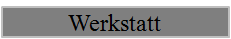 ButtonWerkstattAktiv